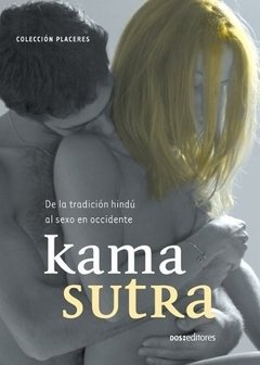 Kamasutra - De La Tradición Hindú Al Sexo En Occidente - Lib
