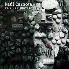 Raúl Carnota - Sólo los martes - CD