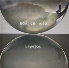 Raúl Carnota - Espejos Vol 2 - CD