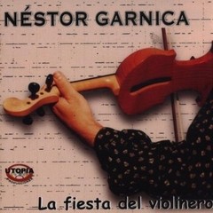 Néstor Garnica - La fiesta del violinero - CD