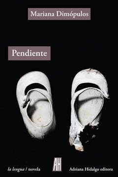 Pendiente - Mariana Dimópulos - Libro