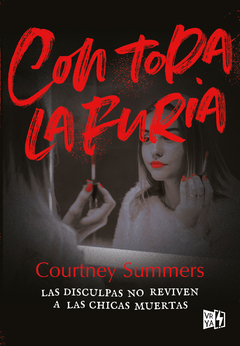 Con toda la furia - Courtney Summers - Libro