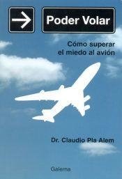 Poder volar - Como superarel miedo al avión - Libro