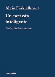 Un corazón inteligente - Alain Finkiellraut - Libro