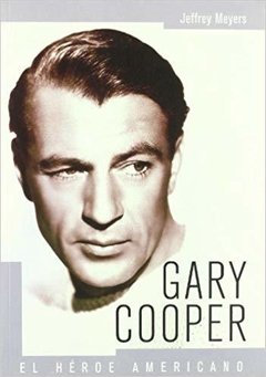 Gary Cooper - Jeffrey Meyers - Libro