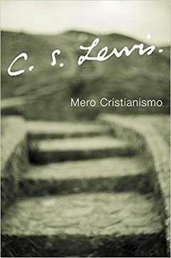 Mero cristianismo - C. S. Lewis - Libro