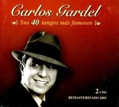 Carlos Gardel - Sus 40 tangos más famosos - 2 CD