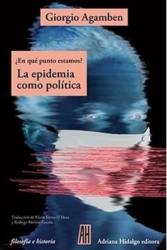 ¿En que punto estamos? La epidemia como política - Giorgio Agamben