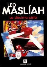 La décima pista - Leo Maslíah - Libro