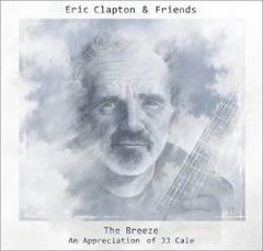 Eric Clapton & Friends: The Breeze - An Appreciation of J.J. Cale - CD
