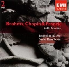 Daniel Barenboim / Jacqueline du Pré - Brahms, Chopin & Franck - Cello Sonatas - 2 CDs