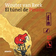 El túnel de Pinzón - Wouter van Reek - Libro
