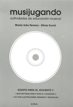 Musijugando - Actividades de educación musical - Equipo para el docente 3