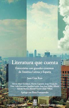 Literatura que cuenta - Juan Cruz Ruiz - Libro