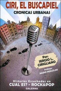 Ciri, el buscapiel - Crónicas urbanas - Sergio L. Cirigliano - Libro