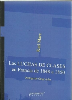 La lucha de clases en Francia de 1848 a 1850 - Karl Marx