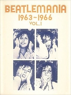 Beatlemania 1963-1966 Vol.1 - The Beatles - Libro (Partituras)