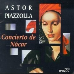 Astor Piazzolla - Concierto de nácar - CD