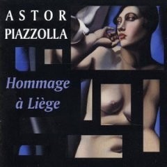 Astor Piazzolla - Hommage à Liège - CD