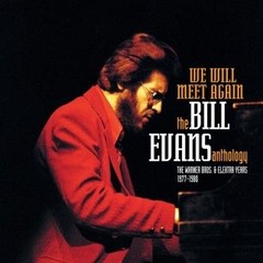 Bill Evans - We Will Meet Again - The Bill Evans Anthology - 2 CDs)