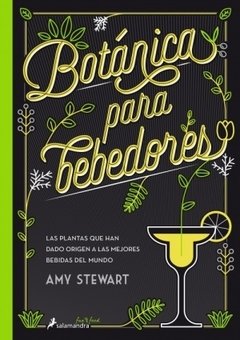Botánica para bebedores - Amy Stewart - Libro