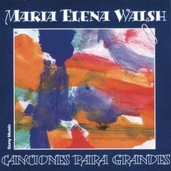 María Elena Walsh - Canciones para grandes - CD