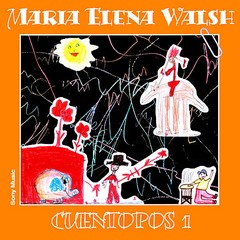 María Elena Walsh - Cuentopos 1 - CD