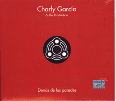 Charly García & The Prostitution - Detrás de las paredes (CD + DVD)