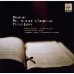 Brahms - Ein Deutsches Requiem - Paavo Järvi / Hessischer Rundfunk / Natalie Dessay / Ludovic Terzier / Swedish Radio Choir - CD