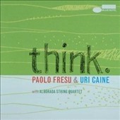 Paolo Fresu & Uri Caine - Think - CD