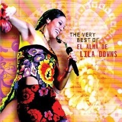 Lila Downs - The Very Best of El Alma de Lila Downs - CD