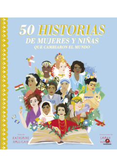 50 Historias de mujeres y niñas que cambiaron el mundo - Libro