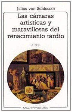 Las cámaras artísticas y maravillosas del renacimiento tardío - Libro