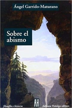 Sobre el abismo - Ángel Garrido Maturano - Libro