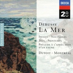 Debussy - La Mer - Charles Dutoit / Orchestre symphonique de Montréal ( 2 CDs )