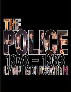 The Police 1978-1983 - Lynn Goldsmith - Libro