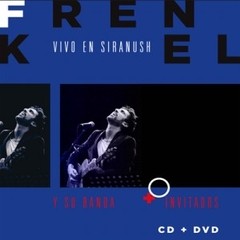 Frenkel y su banda - Vivo en Siranush (CD + DVD)