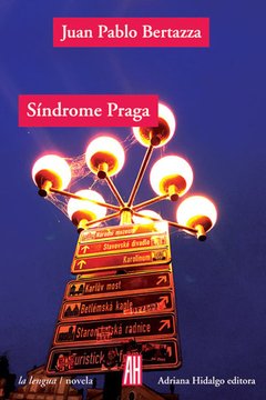Síndrome Praga - Juan Pablo Bertazza - Libro