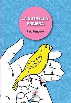 La estrella primera - Palo Pandolfo - Libro