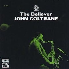 John Coltrane - The Believer - CD