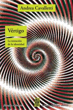 Vértigo - La tentación de la identidad - Andrea Cavalletti - Libro