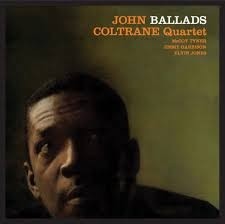 John Coltrane Quartet - Ballads - with McCoy Tyner, Jimmy Garrison & Elvin Jones - CD