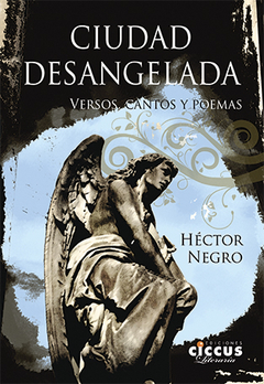 Ciudad desangelada - Héctor Negro - Libro