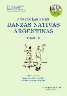 Coreografías de Danzas Nativas Argentinas. Tomo II - Pedro Berruti - Libro + CD