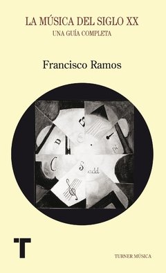 La música del siglo XX - Francisco Ramos - Libro