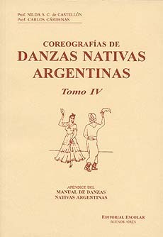 Coreografías de Danzas Nativas Argentinas. Tomo IV - Pedro Berruti - Libro + CD
