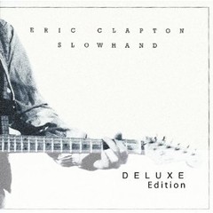 Eric Clapton - Slowhand 35th Anniversary - Deluxe Edition (2 CDs)
