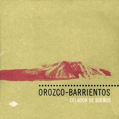 Dúo Orozco / Barrientos - Celador de sueños - CD