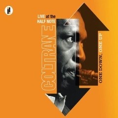 John Coltrane - One Down One Up. Live at The Half Note (2 CDs)