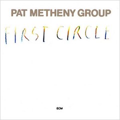 Pat Metheny Group - First Circle - CD